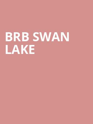 BRB SWAN LAKE at Royal Opera House